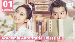 [Sub Espa&ntilde;ol] Academia Autoritaria Celestial Cap&iacute;tulo 1 | Celestial Authority Academy| iQiyi Spanish
