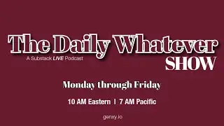 The Daily Whatever Show, Jan 12: Community Day! 📱