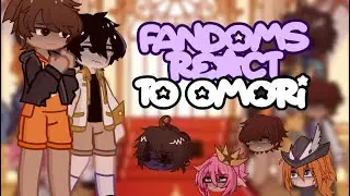 Fandoms react to omori!! (3/3)