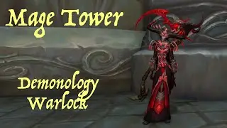 Demonology Warlock - Mage Tower 9.1.5