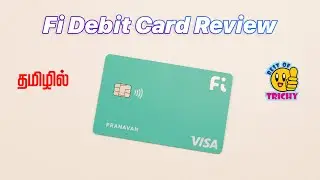 Fi Debit Card (Smartest bank) Full Review 🥳🥳🥳 in Tamil @BestofTrichy
