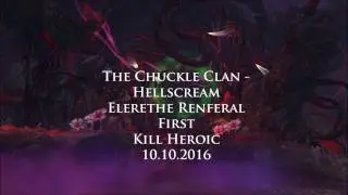 The Chuckle Clan - Elerethe Renferal Heroic First Kill (Rogue PoV)