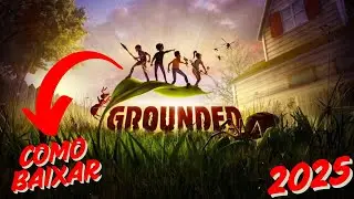 COMO BAIXAR GROUNDED FULLY NO PC (FUNCIONA MESMO!) 2025