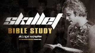 SKILLET - BIBLE STUDY (ALIEN YOUTH: THE UNPLUGGED INVASION / REMASTERED 4K)
