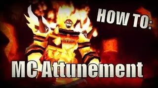 WoW Vanilla - How To Get Attuned For Molten Core