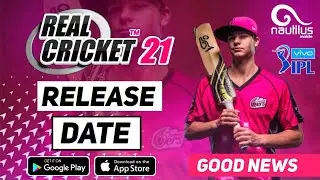 Real Cricket 21 Release Date | Nautilas Mobile | Full Details