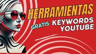 🚀 HERRAMIENTAS de Google para PALABRAS CLAVES en YOUTUBE 🧑‍💻