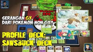 POKEMON NON-GX INI BISA BERIKAN SERANGAN GX LOH! - [PTCGO] PROFILE DECK: SAWSBUCK