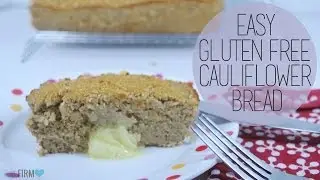 Cauliflower Bread - Gluten Free Bread Recipe Easy