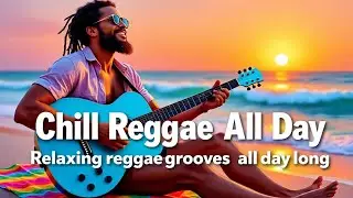 Dancehall Daze 🌴 Reggae Chill Out Mix for Upbeat Island Vibes ☀️