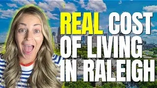 The REAL Cost of Living in Raleigh, NC 2025