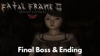 Fatal Frame 2 Crimson Butterfly - Final Boss & Ending