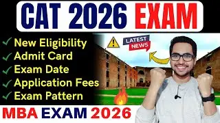 CAT Exam 2026 Registration Date | Application Form, Eligibility, Exam Date, Fees |MBA Admission 2026
