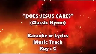 DOES JESUS CARe? | KARAOKE (Key : C)