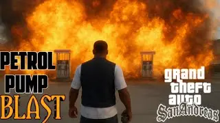 PETROL PUMP BLAST IN GTA SAN ANDREAS  |  GTA SAN ANDREAS  |  PETROL PUMP BLAST