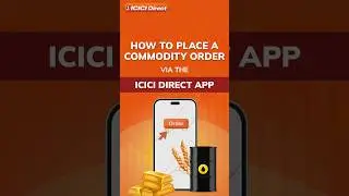 Как разместить заказ на товар в приложении ICICI Direct