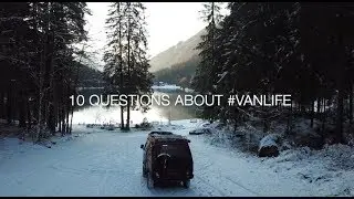 10 questions answered about #Vanlife #vanlifetag