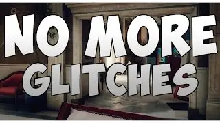 NO MORE GLITCHES | Rainbow Six Siege Glitches