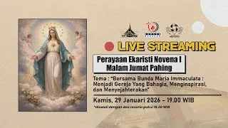 MISA ONLINE NOVENA I MALAM JUMAT PAHING | Kamis, 29 Januari 2026 - 19.00 WIB