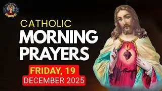 Catholic Morning Prayer – December 19, 2025 ✝️🕊️ Start Your Day with Faith