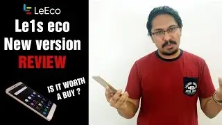 Le1s eco Review -  Should you buy the new eco version ?