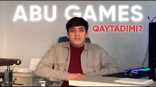 Abu Games qaytadimi?