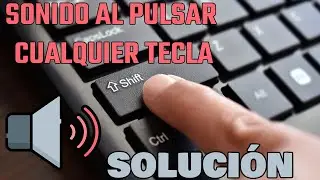 Mi Teclado Suena Cuando Escribo SOLUCI&Oacute;N Windows 7/8/10/11