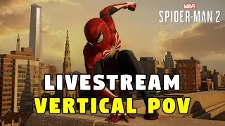🔴 Spider-Man 2 - Vertical LIVE