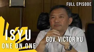 Isyu One on One: Hon. Victor Yu | Zamboanga Del Sur Governor