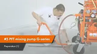 PFT mixing pump G-series #5 - Preparation (1)
