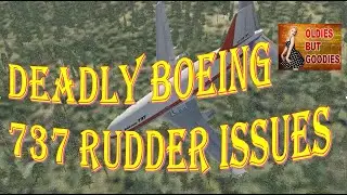 Strange and Deadly Boeing 737 Rudder Issues!