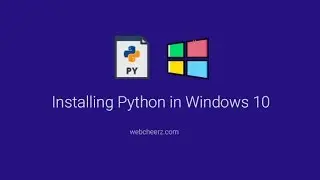 Install Python in Windows 10 [32/64 bit]