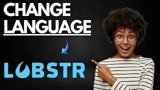 How to Change Language in Lobstr Wallet (Easy Guide)