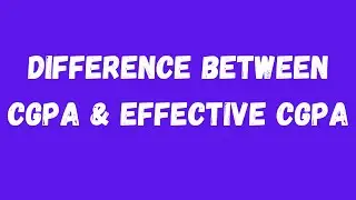 Difference Between CGPA and Effective CGPA-VU-CGPA-CGPA and Effective CGPA