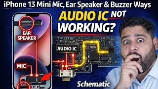 iPhone 13 Mini Mic, Ear Speaker & Buzzer Ways | Audio IC Not Working | Schematic Diagram Circuit