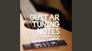 Guitar Tuning Notes: High E (Acoustic)