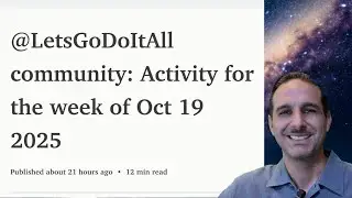 Newsletter: Week of Oct 19, 2025 + Q&A #LetsGoDoItAll #Live