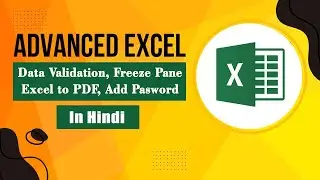 Freez Pane in Excel | Data Validation in Excel| Excel to PDF | Add Password