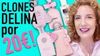 PERFUMAZO DELINA Y SUS CLONES POR MENOS DE 20€