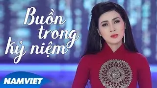 Buồn Trong Kỷ Niệm - Diễm Thuỳ (Quán Quân Tình Khúc Xưa Và Nay)