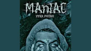 Maniac