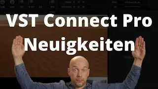 VST Connect 5 - Das ist neu