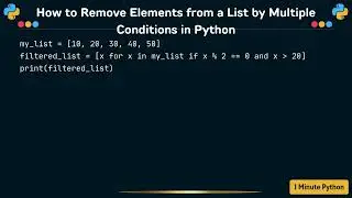 How to Remove Elements from a List by Multiple Conditions in Python