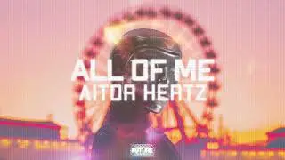 Aitor Hertz - All Of Me (Official Audio)