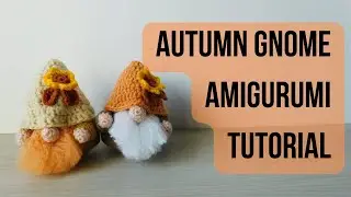 autumn gnome amigurumi tutorial | ambroscrochet