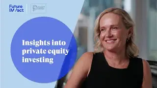 Career insights: Insights into private equity investing