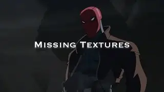 Jason Todd || Missing Textures