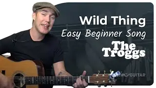 Легкие гитарные аккорды Wild Thing | The Troggs