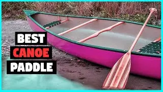 Top 5 Best Canoe Paddles [Review 2022] - Wooden Boat Paddle/Marine Twin Stripe Paddle/Canoe Paddle