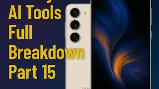 Galaxy S24 AI Tools Full Breakdown Part 15 #Samsung #galaxy
